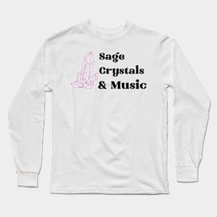 sage, crystals & music Long Sleeve T-Shirt